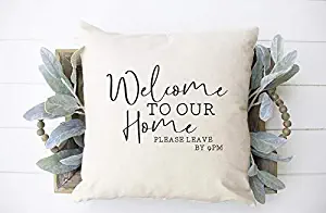 Jeartyca Funny Pillow, Welcome to Our Home Please Leave by 9 pm Pillow Cover, Cotton Linen Pillow Cover, Neutral, Welcome Pillow, Housewarming Gift