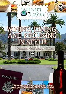 Culinary Travels Wining, Dining, and Reclining in Style!-Fairmont Sonoma Mission Inn and Spa, Silverado Resort, Wolf House, Benziger