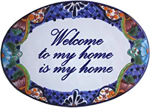 Fine Crafts Imports Talavera Ceramic House Plaque. Welcome to My Home is My Home