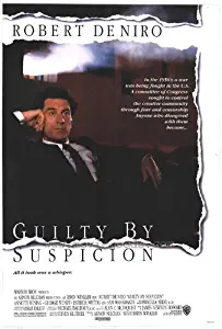 Guilty By Suspicion Movie Poster (27 x 40 Inches - 69cm x 102cm) (1991) -(Stephen (Steve) Root)(Robert De Niro)(Annette Bening)(George Wendt)(Patricia Wettig)(Sam Wanamaker)