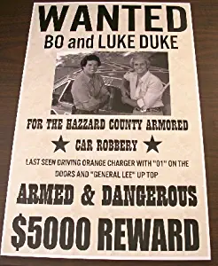 DUKES OF HAZZARD WANTED POSTER GENERAL LEE BO & LUKE 11 x 17 FAN REDNECK SOUTHERN REBEL SOUTH NASCAR DODGE CHARGER GENERAL LEE MAN CAVE BAR GARAGE SHOP RESTAURANT COLLECTION SIGN WALL ART GIFT