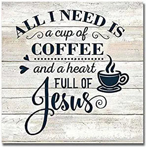 Need a Cup of Coffee and Jesus Sign Rustic Wood Decor Christian Wooden Decorations Quotes Kitchen Nook Station Religious Wall Plaque Home Faith Family Farmhouse Gift 8 x 8 Art B3-08080062025