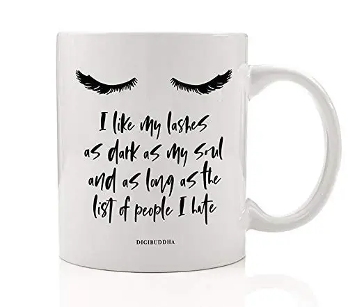 Dark Sarcasm Coffee Mug Gift Idea Adult Women Eye Lashes Dark as My Soul Black Humor Birthday Holiday All Occasion Present Sassy Wife Sister Mom Female Coworker 11oz Ceramic Tea Cup Digibuddha DM0555